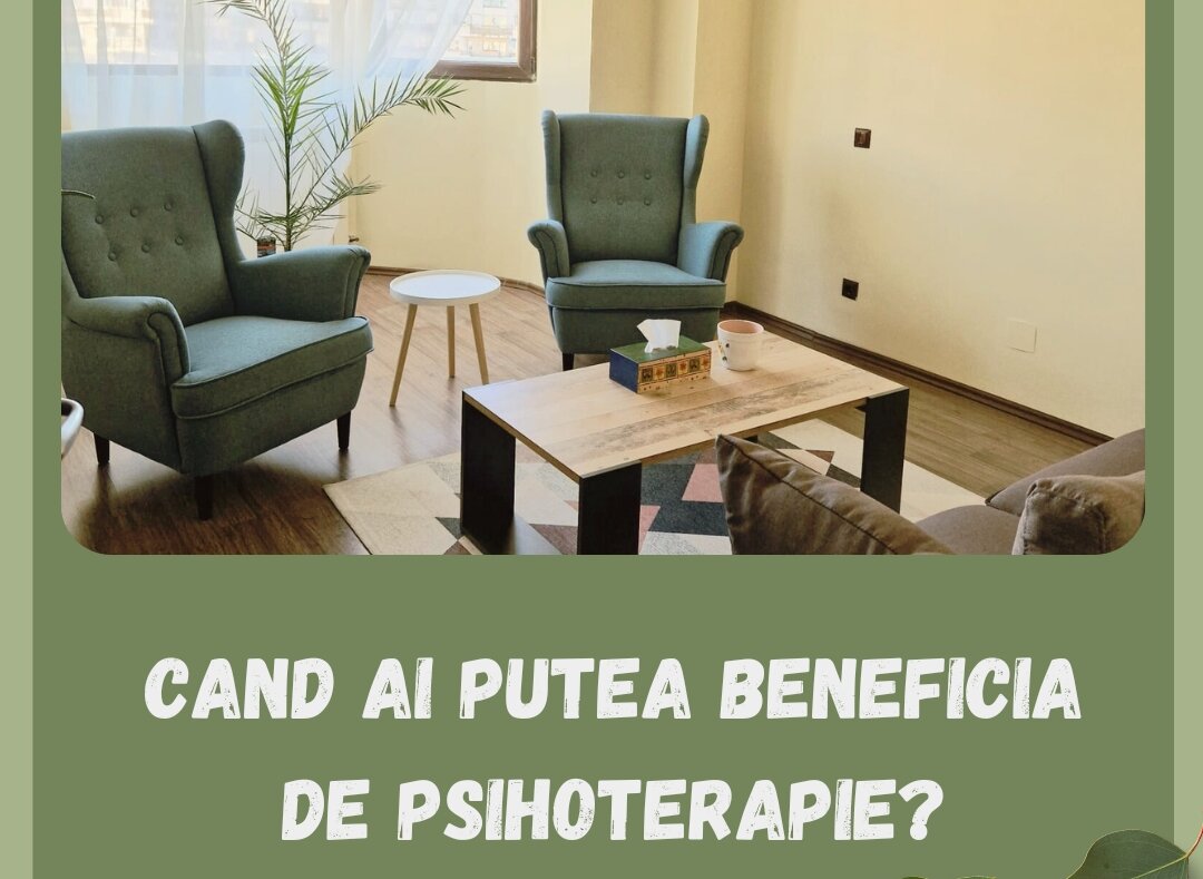 Cand ai putea beneficia de psihoterapie?